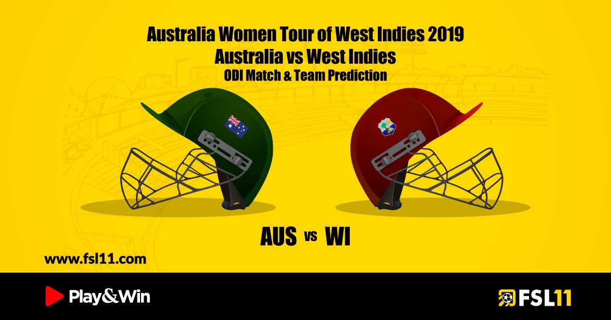 Australia Women Tour of West Indies, 2019: Australia Women vs West Indies Women, 2nd ODI (ICC Championship Match), Match & Team Prediction