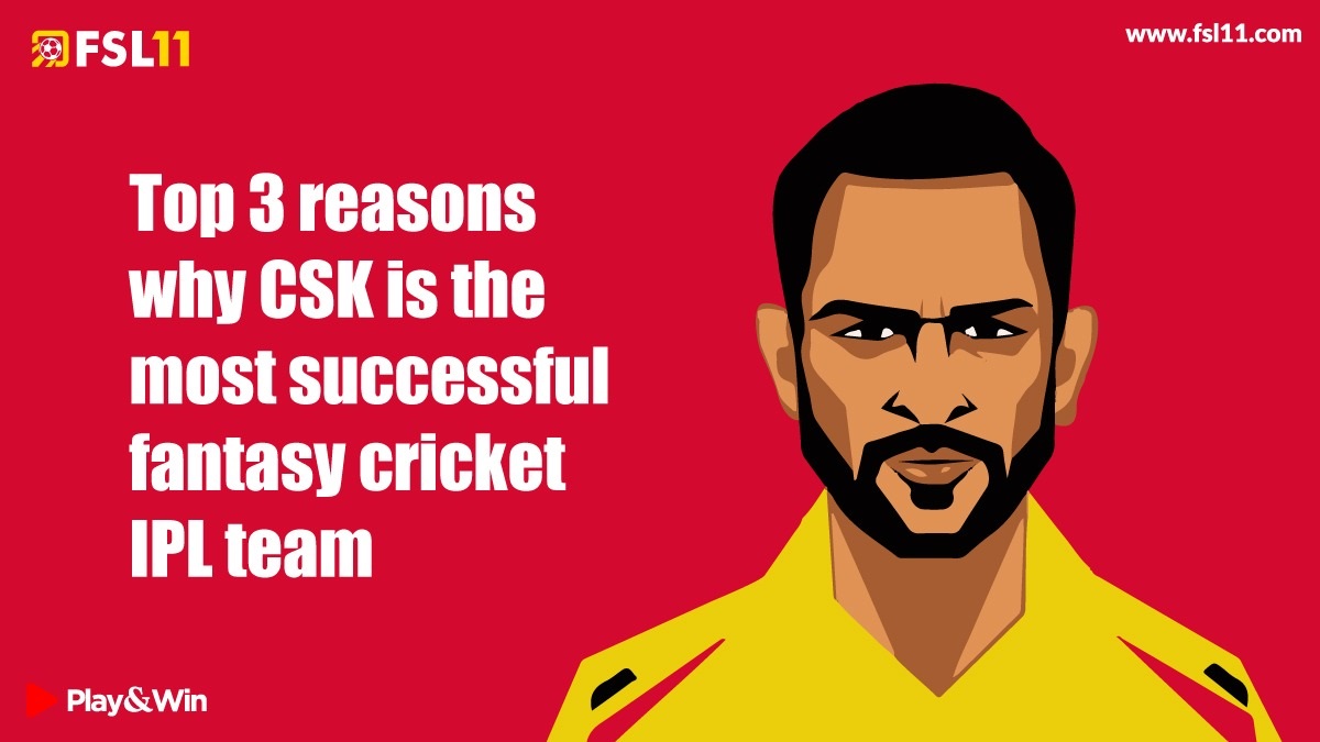 Top 3 reasons why CSK is the most successful fantasy cricket IPL team