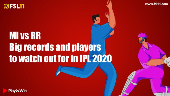 MI-vs-RR-Big-records-and-players-to-watch-out-for-in-IPL-2020
