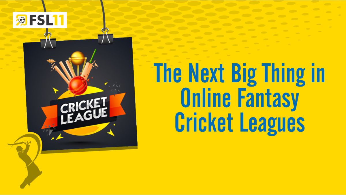 The Next Big Thing in Online Fantasy Cricket Leagues