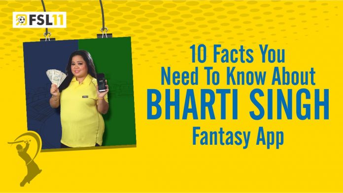 10 Facts you Need to Know About Bharti Singh Fantasy App