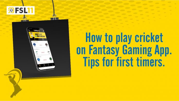 How to Play Cricket on Fantasy Gaming App Tips for First Timers