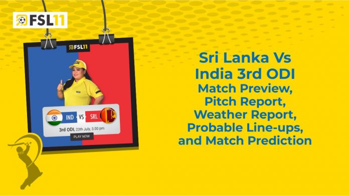 Sri Lanka Vs India 3rd ODI Match Preview, Pitch Report, Weather Report, Probable Line-ups, and Match Prediction