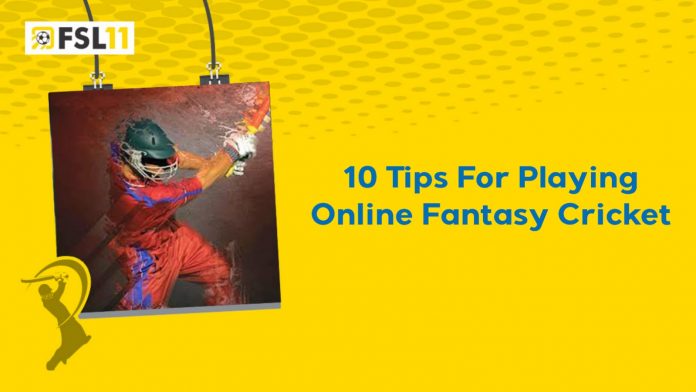10 Tips For Playing Online Fantasy Cricket