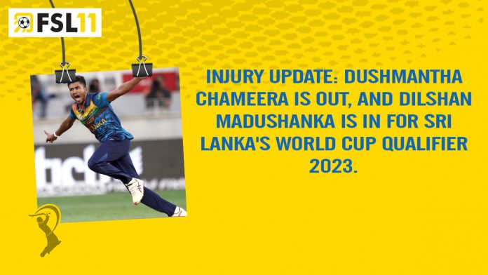 World Cup Qualifier 2023, Dushmantha Chameera, Dilshan Madushanka